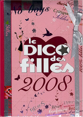 Beispielbild fr Le dico des filles 2008 zum Verkauf von Ammareal