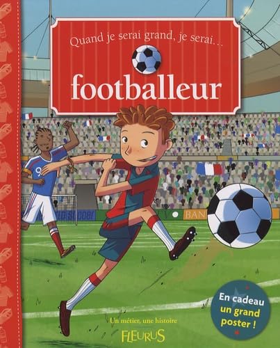 9782215046844: QUAND JE SERAI GRAND, JE SERAI FOOTBALLEUR(+POSTER) (UN METIER, UNE HISTOIRE)