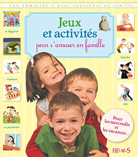 9782215046912: JEUX ET ACTIVITES POUR S'AMUSER EN FAMILLE (FAMILIES)