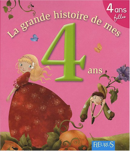 Beispielbild fr La grande histoire de mes 4 ans : Fille zum Verkauf von medimops