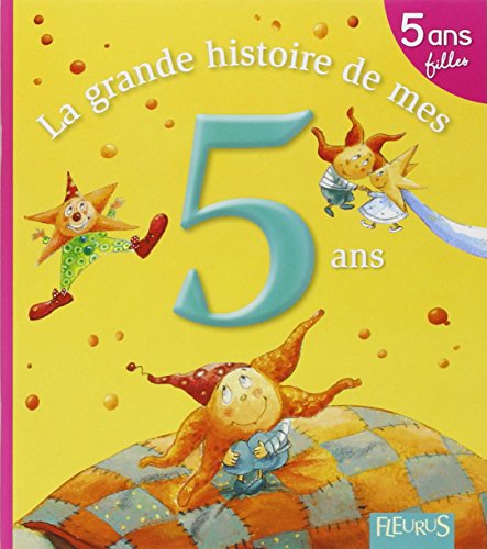 Stock image for La grande histoire de mes 5 ans : Fille for sale by Ammareal