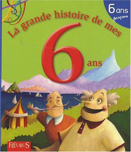 Stock image for La grande histoire de mes 6 ans : Garon for sale by medimops