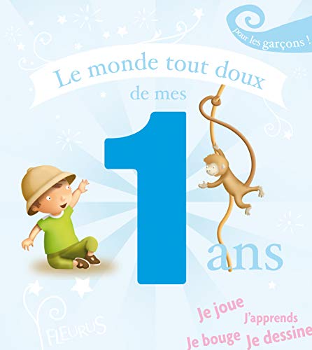Imagen de archivo de Le Monde Tout Doux De Mes 1 An : Pour Les Garons ! a la venta por RECYCLIVRE
