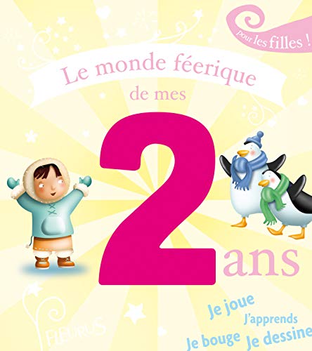 Stock image for Le monde ferique de mes 2 ans: Pour les filles for sale by Ammareal