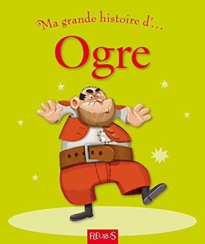 Stock image for Ma grande histoire d'Ogre for sale by Ammareal