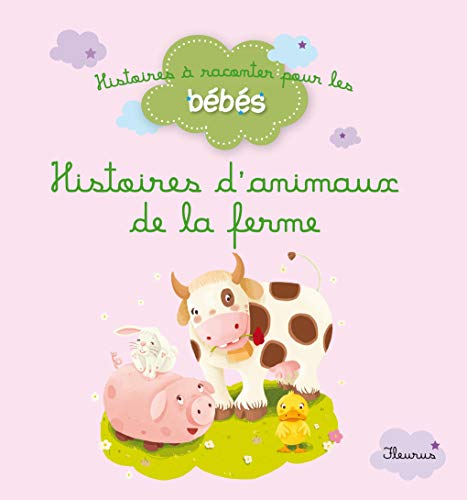 Stock image for Histoires d'animaux de la ferme for sale by Ammareal