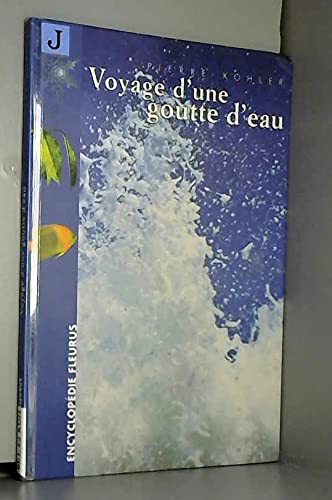Beispielbild fr Voyage d'une goutte d'eau zum Verkauf von Ammareal