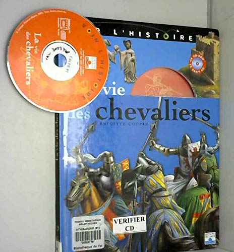 Beispielbild fr La Vie des chevaliers (1 livre + 1 CD-Rom) zum Verkauf von Ammareal