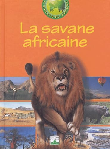 Beispielbild fr La Savane africaine zum Verkauf von Ammareal