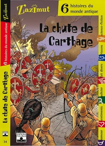 Stock image for La chute de Carthage for sale by Chapitre.com : livres et presse ancienne