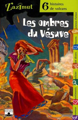 Stock image for Les ombres du Vsuve : Six histoires de volcans for sale by Ammareal