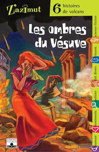 Stock image for Les ombres du Vsuve : Six histoires de volcans for sale by Ammareal