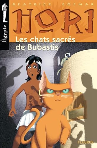 Imagen de archivo de Hori Scribe et dtective, tome 3 : Les chats sacrs de Bubastis a la venta por Ammareal