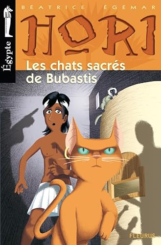 Stock image for Hori Scribe et dtective, tome 3 : Les chats sacrs de Bubastis for sale by Ammareal