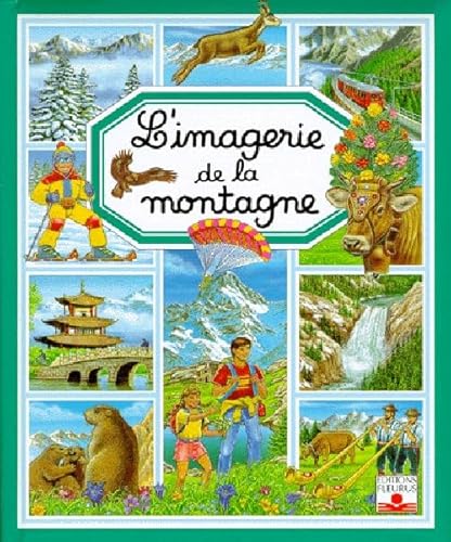 Imagen de archivo de L'Imagerie de la montagne a la venta por Better World Books