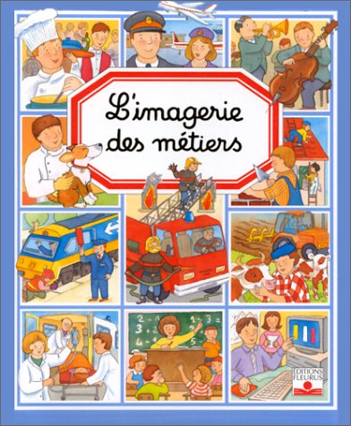 Stock image for L'Imagerie des mtiers (French Edition) for sale by Better World Books