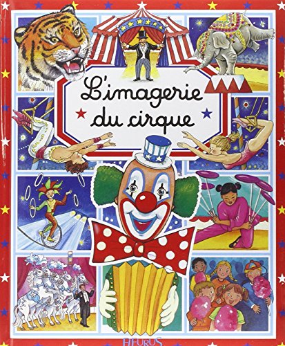 Imagen de archivo de L'Imagerie du cirque a la venta por Ammareal