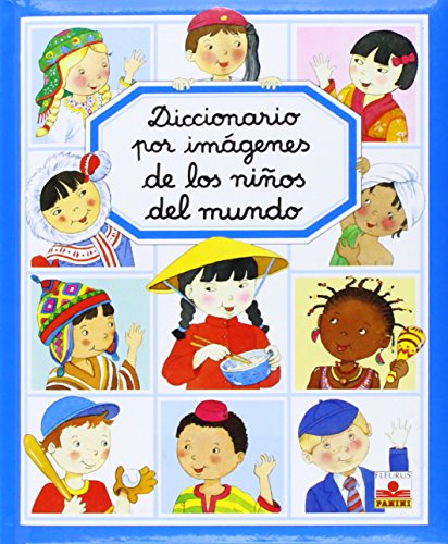 9782215063704: Diccionario por imagenes de los ninos del mundo/ Picture Dictionary of the Children of the World (Diccionario Por Imagenes/ Picture Dictionary)