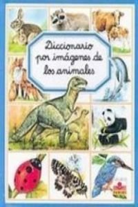 Stock image for Diccionario por Imagenes de los Animales / Picture Dictionary of Animals for sale by Hamelyn