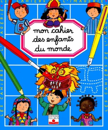 Stock image for Mon cahier des enfants du monde for sale by Better World Books