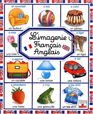 Stock image for L'Imagerie fran?ais-anglais (IMAGERIES BILINGUES ET REGION) (French Edition) for sale by SecondSale