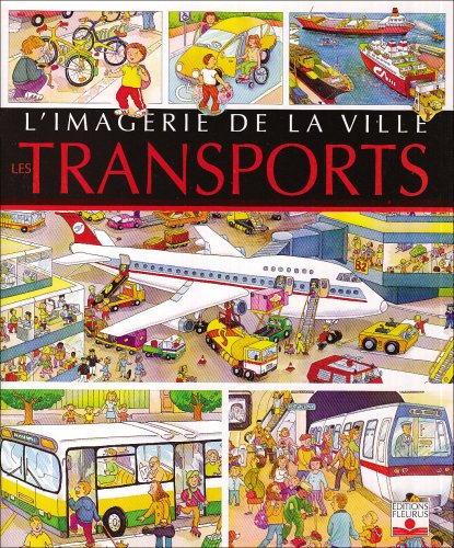 Beispielbild fr L'Imagerie de la ville : Les Transports zum Verkauf von Ammareal
