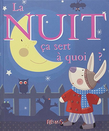 Stock image for La Nuit : a sert  quoi ? for sale by Librairie Th  la page