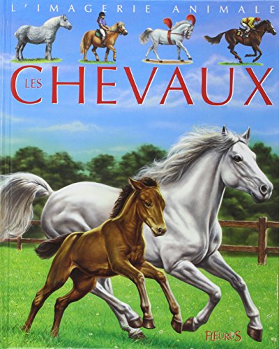 Stock image for Chevaux (LA GRANDE IMAGERIE) (French Edition) for sale by Wonder Book