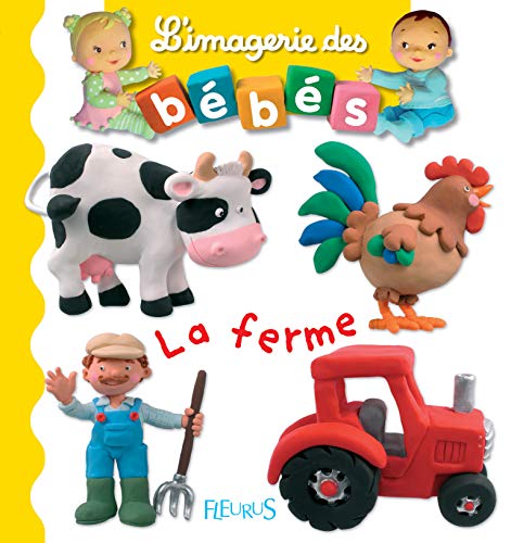 Stock image for La Ferme (L'Imagerie Des Bebes) (French Edition) for sale by SecondSale