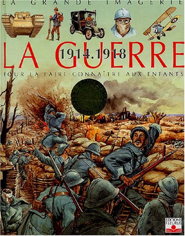 Stock image for Grande imagerie historique : Premire Guerre mondiale for sale by Ammareal