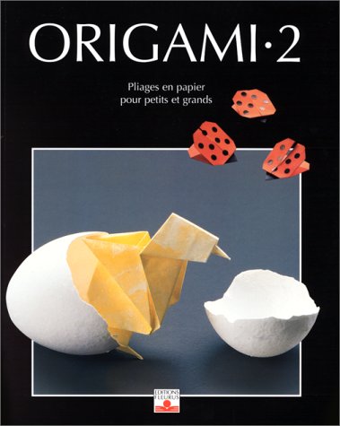 Beispielbild fr Origami, tome 2 : Nouveaux Pliages en papier pour petits et grands zum Verkauf von Ammareal