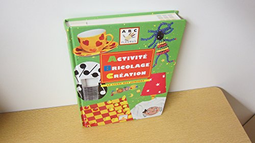 Beispielbild fr Activit bricolage cration : Le Livre des juniors zum Verkauf von Ammareal