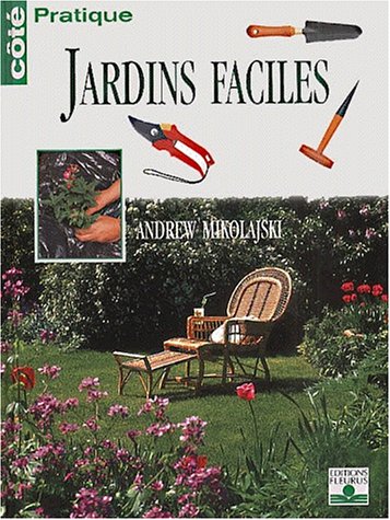 Jardins Faciles - Andrew MIKOLAJSKI