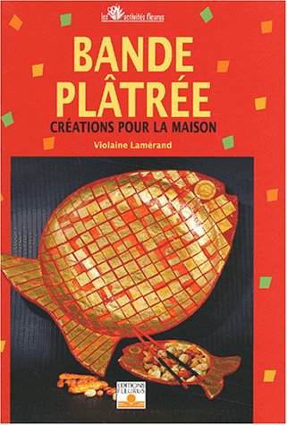9782215071181: BANDE PLATREE (ACTIVITES FLEURUS) (French Edition)