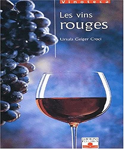 Stock image for Les Vins rouges for sale by Ammareal