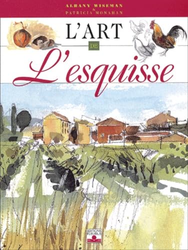 Stock image for L'Art de l'esquisse for sale by medimops