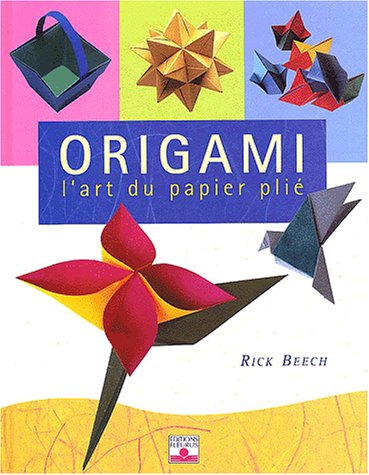 Beispielbild fr Origami : L'Art du papier pli zum Verkauf von medimops