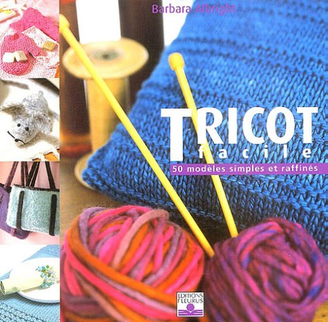 Imagen de archivo de Tricot facile : 50 modles simples et raffins a la venta por medimops