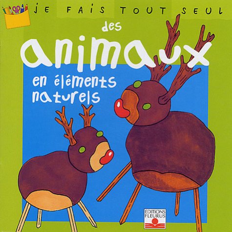 Stock image for Je fais tout seul, tome 24 : Animaux en lments naturels for sale by Ammareal