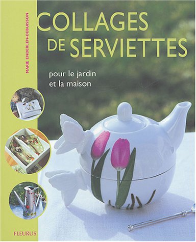 Stock image for Collage de serviette fleurs et fruits, tome 2 for sale by medimops