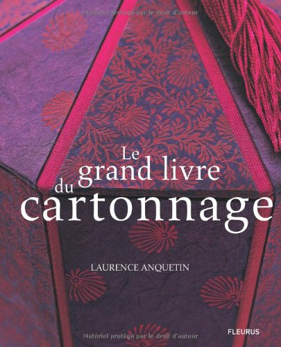 9782215076063: LE GRAND LIVRE DU CARTONNAGE (ART ET TECHNIQUE)