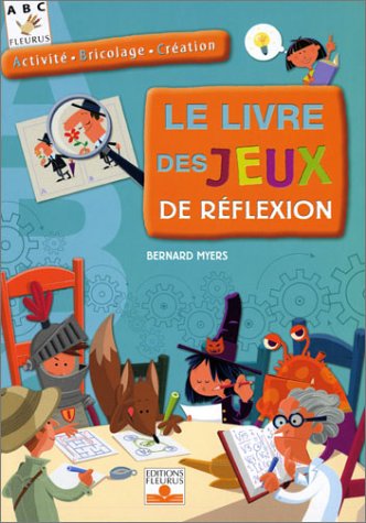 Beispielbild fr Le livre des jeux de rflexion zum Verkauf von Ammareal