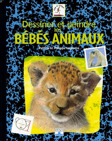 Imagen de archivo de Dessiner et peindre les bbs animaux a la venta por Ammareal