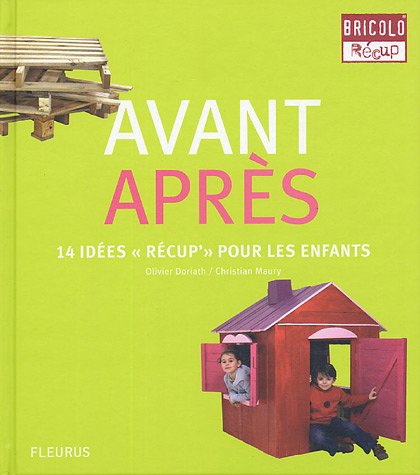 Beispielbild fr Avant Aprs, tome 3 : Pour les Enfants zum Verkauf von Livreavous