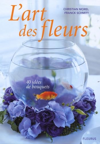 Stock image for L'ART DES FLEURS for sale by Ammareal