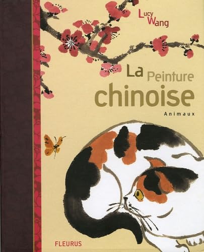 Stock image for La peinture chinoise : Animaux for sale by medimops