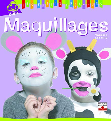 9782215078364: Maquillages (MES PETITS CREATEURS)