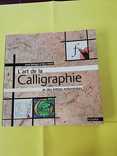 9782215078449: ART DE LA CALLIGRAPHIE ET DES LETTRES ENLUMINEES