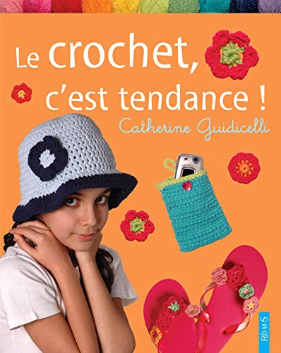 Stock image for Le crochet, c'est tendance for sale by Ammareal