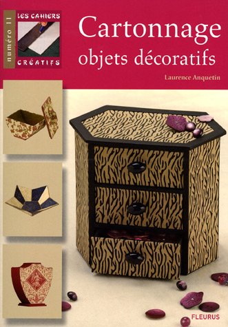 Stock image for Cahiers Creatifs numro11 Cartonnage Objets Decoratifs for sale by medimops